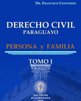 Derecho Civil Paraguayo Comentado 6 Tomos