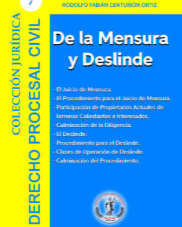 Colección Jurídica DPC N°7 De la Mensura y Deslinde