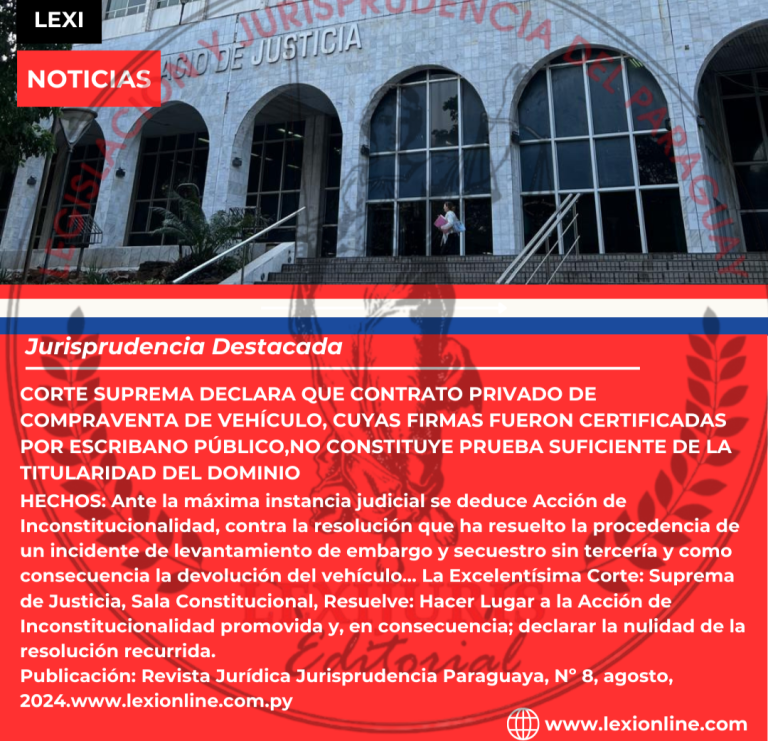 CORTE SUPREMA DECLARA QUE CONTRATO PRIVADO DE COMPRAVENTA DE VEHÍCULO, CUYAS FIRMAS FUERON CERTIFICADAS POR ESCRIBANO PÚBLICO, NO CONSTITUYE PRUEBA SUFICIENTE DE LA TITULARIDAD DEL DOMINIO