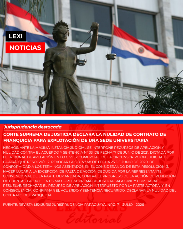 CORTE SUPREMA DE JUSTICIA DECLARA LA NULIDAD DE CONTRATO DE FRANQUICIA PARA EXPLOTACIÓN DE UNA SEDE UNIVERSITARIA